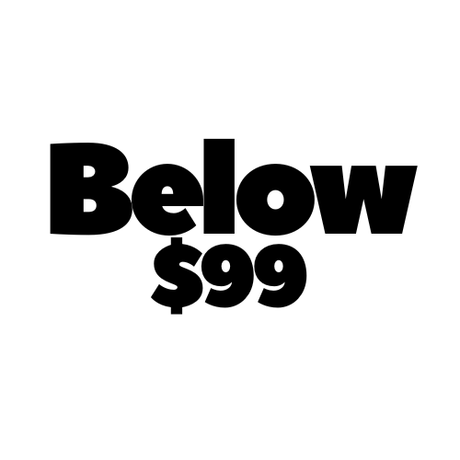 UNDER $99 PICKS