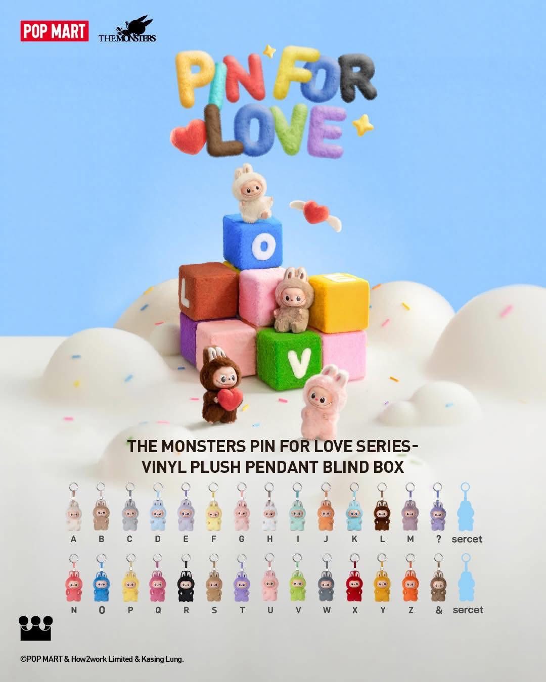 THE MONSTER PIN FOR LOVE SERIES - Vinyl Plush Pendant blind box (A-M)(N-Z) (28 COLOURS)